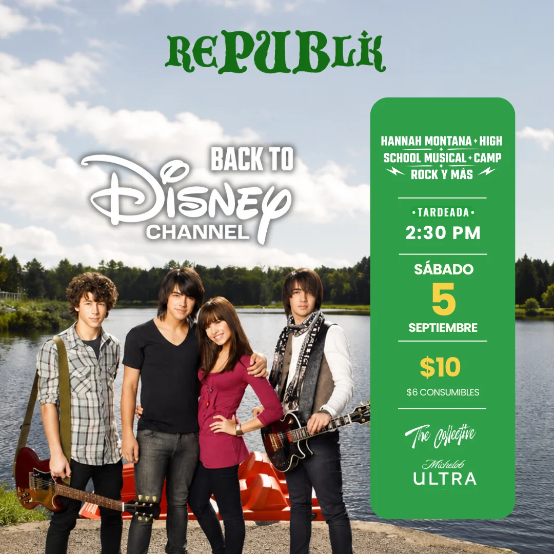 Tardeada Back to Disney Channel «Hannah Montana · High School Musical · Camp Rock y más» | SEPT 5